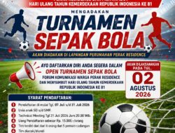 FKWPR Perak Residence Gelar Turnamen Sepak Bola Sambut HUT RI ke-81 dan Anniversary Pertama